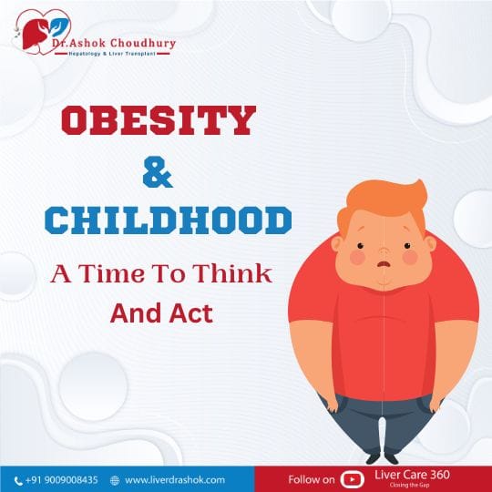 Obesity and Childhood - Dr Ashok Choudhury